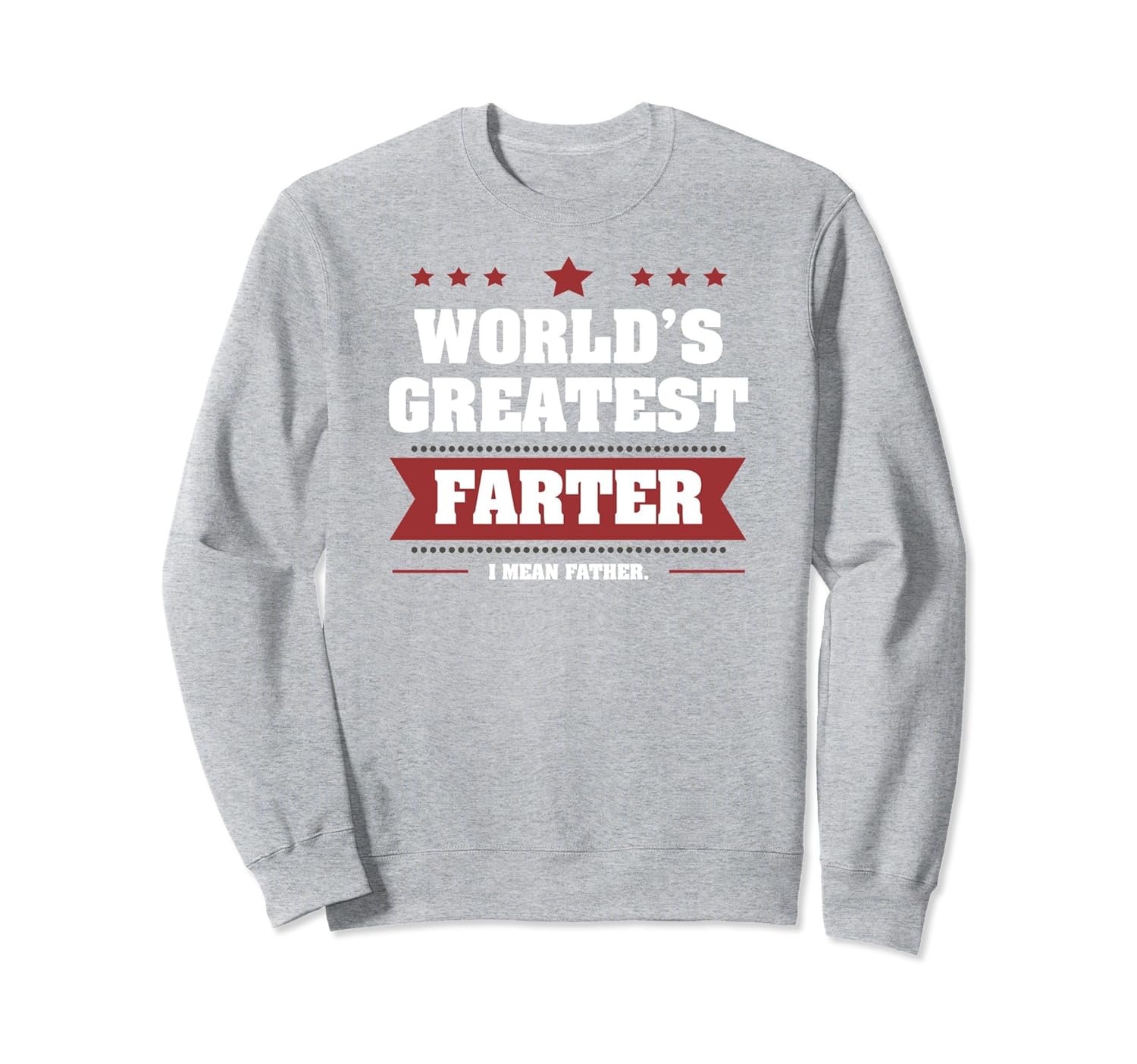 Best Father's Day Sweatshirt Ever | Fart Humor Gift for Dad-anz