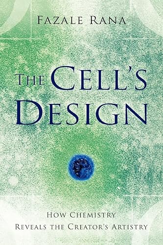 Download The Cell's Design: How Chemistry Reveals The Creator'S Artistry PDF