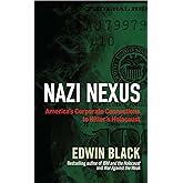 Nazi Nexus: America's Corporate Connections to Hitler's Holocaust