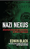 Nazi Nexus: America's Corporate Connections to Hitler's Holocaust