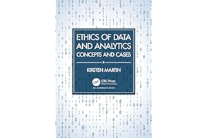 Ethics of Data and Analytics: Concepts and Cases