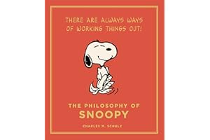 The Philosophy of Snoopy (Peanuts Guide to Life)