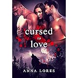 Cursed to Love: You Belong To Me (The Hunter Coven Paranormal Romance Series Book 1)