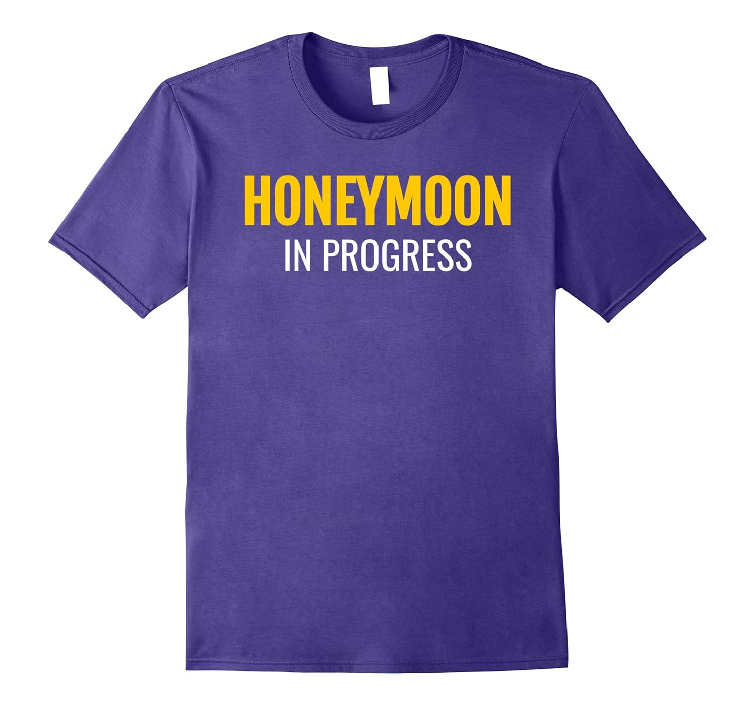 Wedding Gift Shirt Honeymoon in Progress TShirt-ANZ