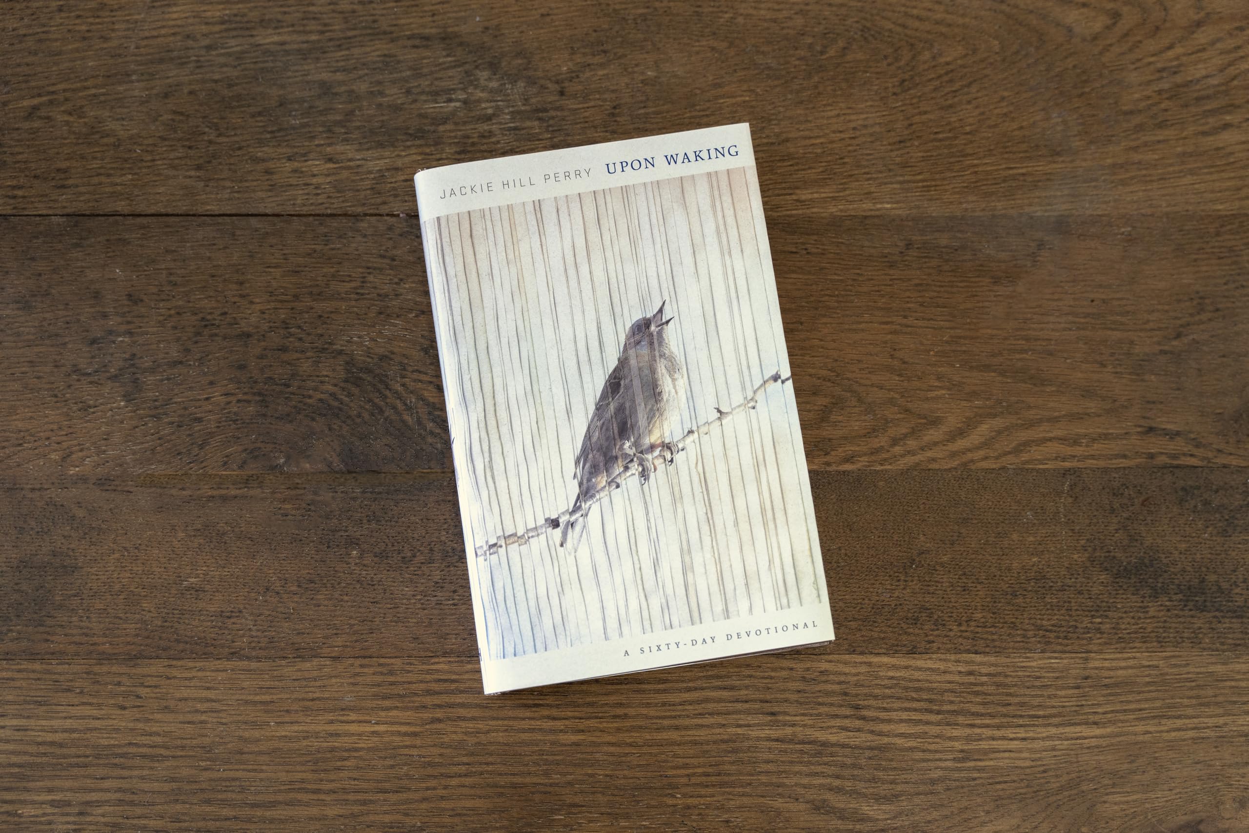 Upon Waking: 60 Daily Reflections to Discover Ourselves and the God We Were Made For