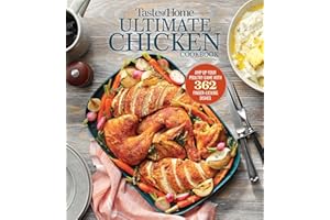 Taste of Home Ultimate Chicken Cookbook: Amp up your poultry game with more than 362 finger-licking chicken dishes (Taste of Home Classics)
