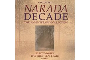 Narada Decade: The Anniversary Collection: Selected Works: The First Ten Years Set