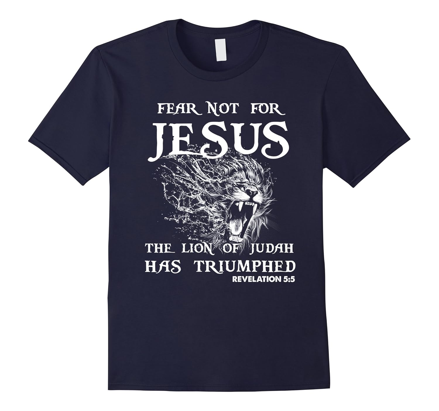 Fear Not For Jesus The Lion Of Judah Has Triumphed Shirt-Rose