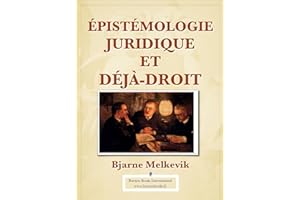 Epistemologie Juridique et Deja-Droit (French Edition)