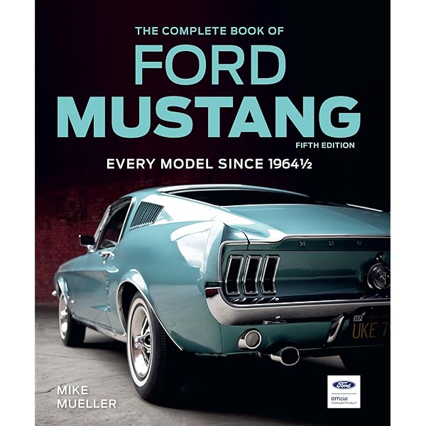 Ford Mustang: America's Original Pony Car: Farr, Donald, Ford