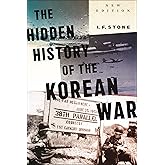Hidden History of the Korean War: New Edition