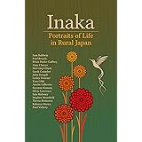 Inaka: Portraits of Life in Rural Japan
