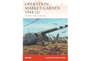 Operation Market-Garden 1944 (2): The British Airborne Missions