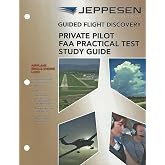 Guided Flight Discovery: Private Pilot FAA Practical Test Study Guide