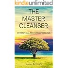 The Master Cleanser with special needs and problems