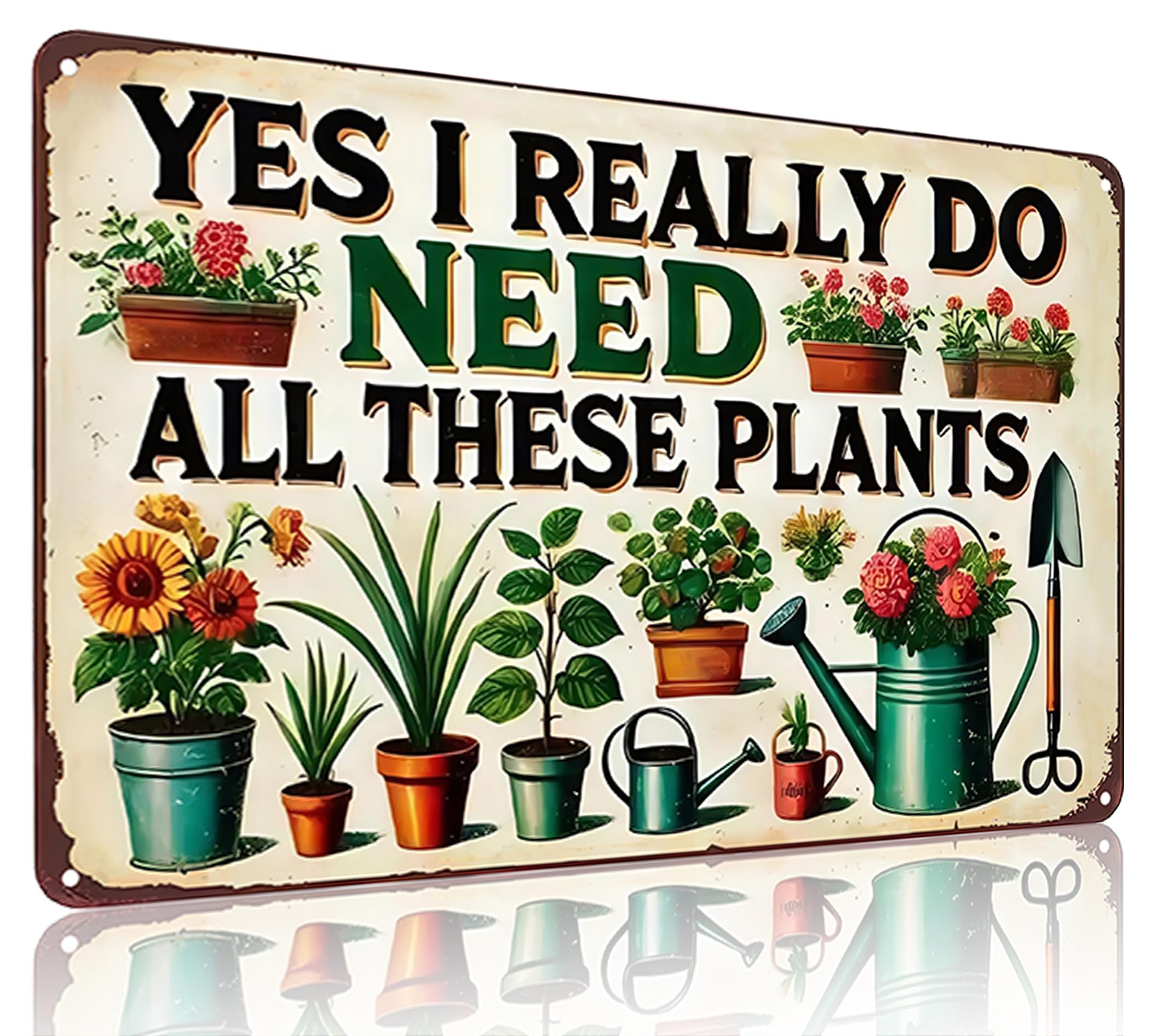 Photo 1 of Bestylez Garden Gifts I Really Need All These Plants Vintage Gardening Signs for Home Garden Greenhouse Living Room Bedroom Yard Outdoor Decor 8X12 Inch (3362)