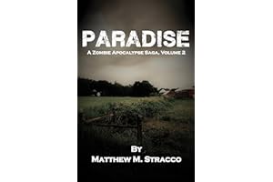 Paradise: A Zombie Apocalypse Saga, Volume 2