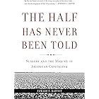 The Half Has Never Been Told: Slavery and the Making of American Capitalism