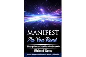 Manifest As You Read: Through Instant Manifestation Protocols