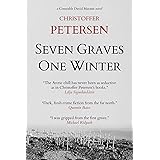 Seven Graves One Winter: Politics, Murder, and Corruption in the Arctic (Greenland Crime Book 1)