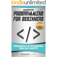 Computer Programming for Beginners: Fundamentals of Programming Terms and Concepts book cover