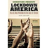 Lockdown America: Police and Prisons in the Age of Crisis