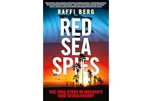 Red Sea Spies: The True Story of Mossad's Fake Diving Resort