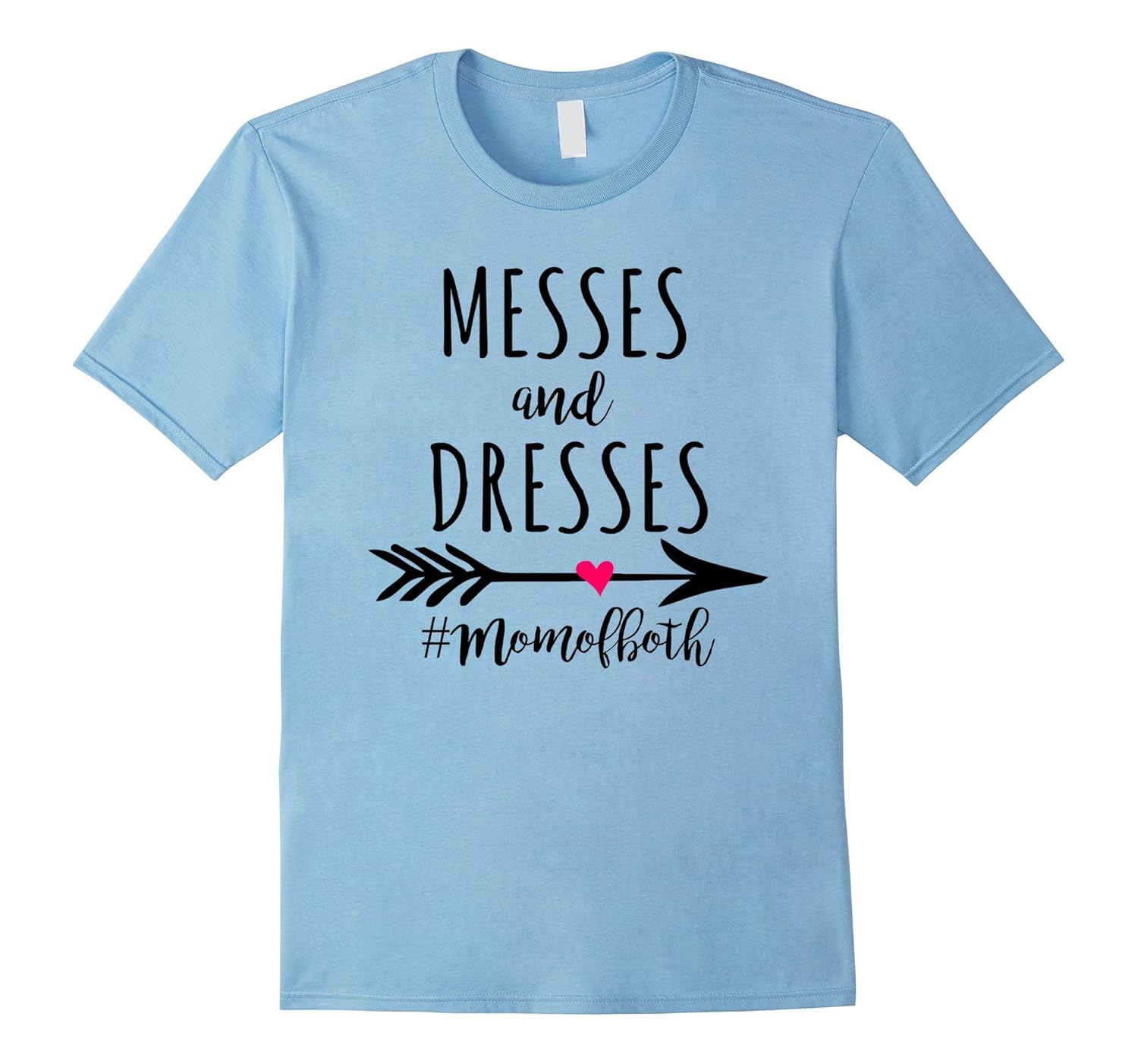 Womens Messes & Dresses Mom Of Both T-Shirt-ANZ