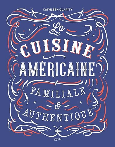 Download La cuisine américaine familiale et authentique PDF