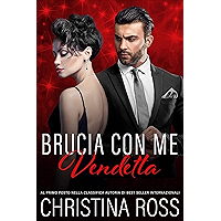 Brucia con Me: Vendetta (Italian Edition) book cover