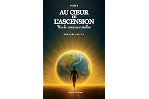 Au cœur de l'Ascension (French Edition)