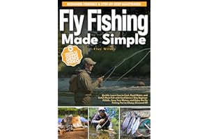 Fly Fishing Made Simple : Quickly Learn How to Cast, Read Water, and Catch More Fish with Confidence | Skip Beginner Pitfalls