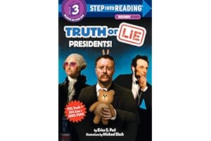 Truth or Lie: Presidents! (Step into Reading, Step 3)