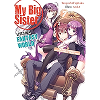 My Big Sister Lives in a Fantasy World: Volume 7 book cover