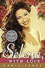 To Selena, with Love: Commemorative Edition