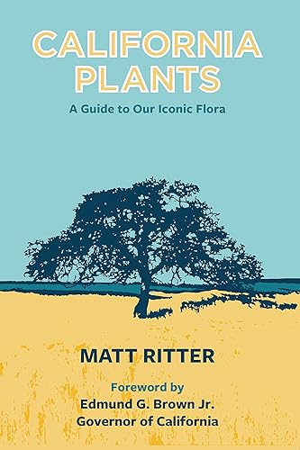 Download California Plants: A Guide to Our Iconic Flora PDF