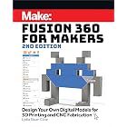 Fusion 360 for Makers: Design Your Own Digital Models for 3D Printing and CNC Fabrication