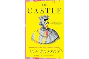 The Castle: Adventures in a World of Unraveling Men