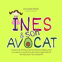 Les Contes D’Élise, Histoire Pour Les Petits: Inès & Son Avocat: Contes éducatifs pour enfants, petite histoire pour… book cover Les Contes D’Élise, Histoire Pour Les Petits: Inès & Son Avocat: Contes éducatifs pour enfants, petite histoire pour… book cover