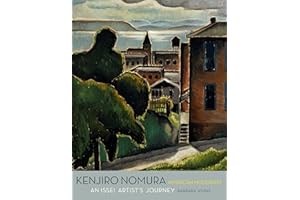 Kenjiro Nomura, American Modernist: An Issei Artist?s Journey