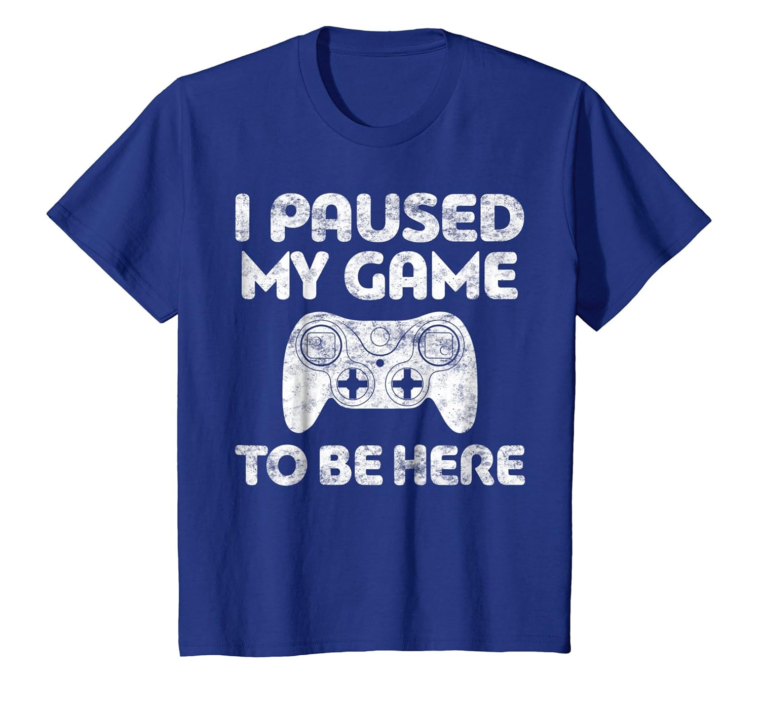 I Paused My Game To Be Here T Shirt Video Gamer Gift Shirt-4LVS
