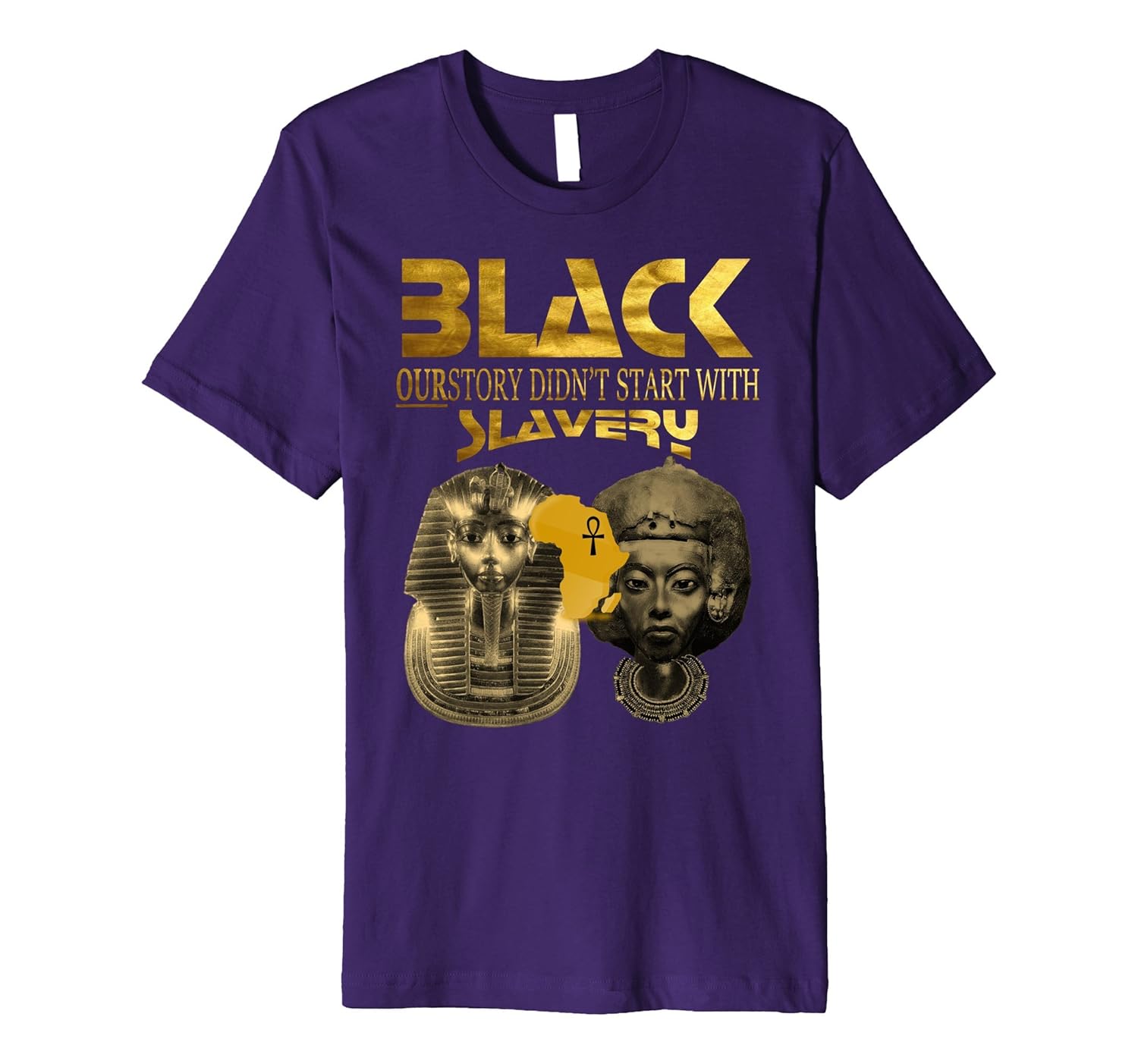 PREMIUM PROUD BLACK AFRICAN HISTORY OUR STORY T-SHIRT-ANZ