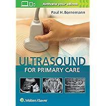 Ultrasound for Primary Care: Bornemann MD, Paul: 9781496366986
