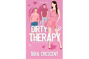 Dirty Therapy (The Dirty Series)