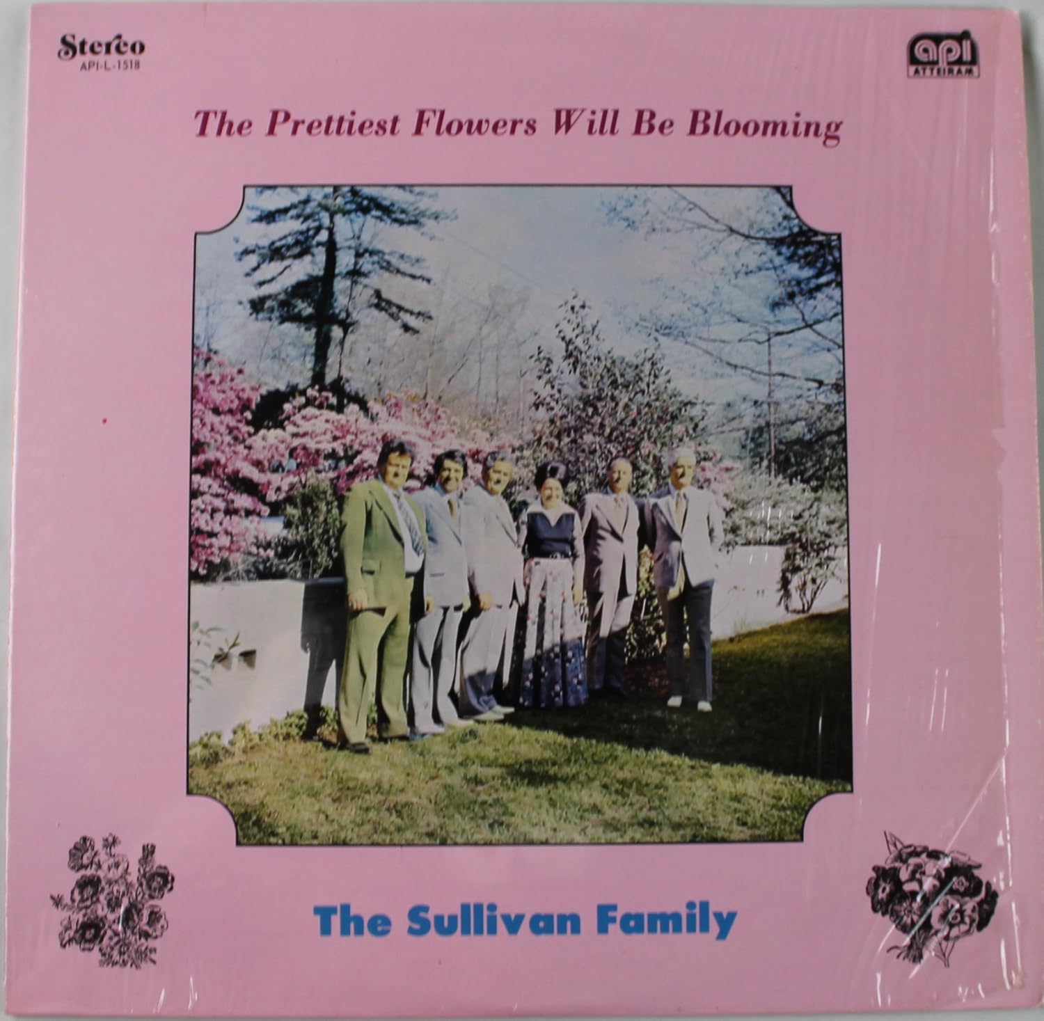 The Sullivan Family The Prettiest Flowers Will Be Blooming (Vinyl LP