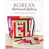 Korean Patchwork Quilting: 37 Modern Bojagi Style Projects