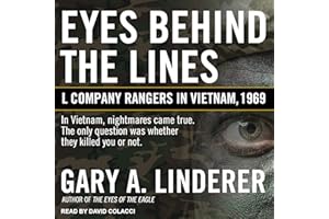 Eyes Behind the Lines: L Company Rangers in Vietnam, 1969