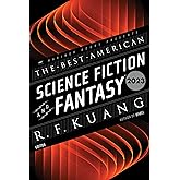 The Best American Science Fiction and Fantasy 2023