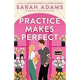 Practice Makes Perfect: A Novel (Rome, Kentucky)