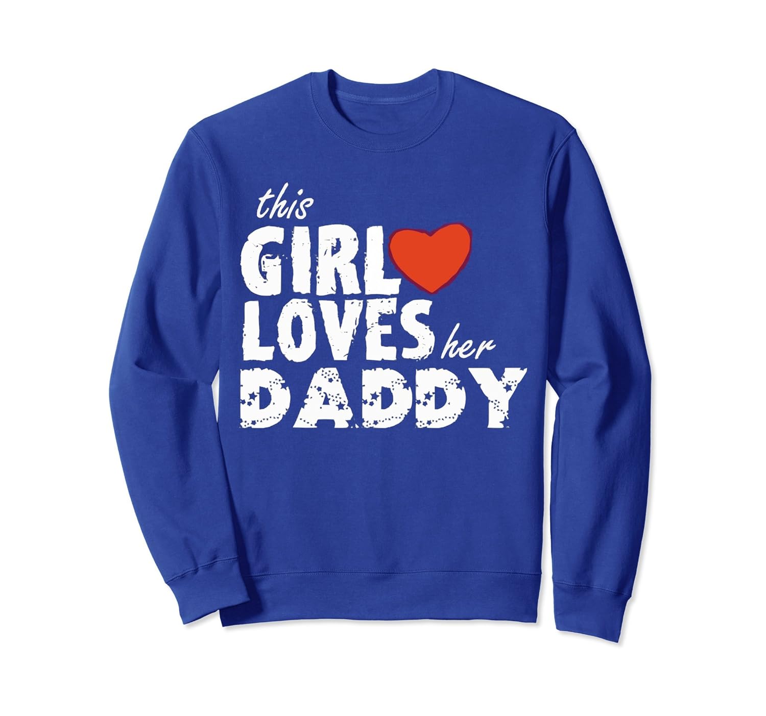 THIS GIRL LOVES HER DADDY SweatShirt-anz